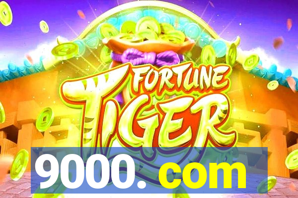9000. com